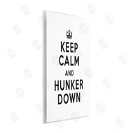 Lettered and Lined | Keep Calm and Hunker Down