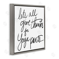 Sd Graphics Studio | Give Thanks for Yoga Pants
