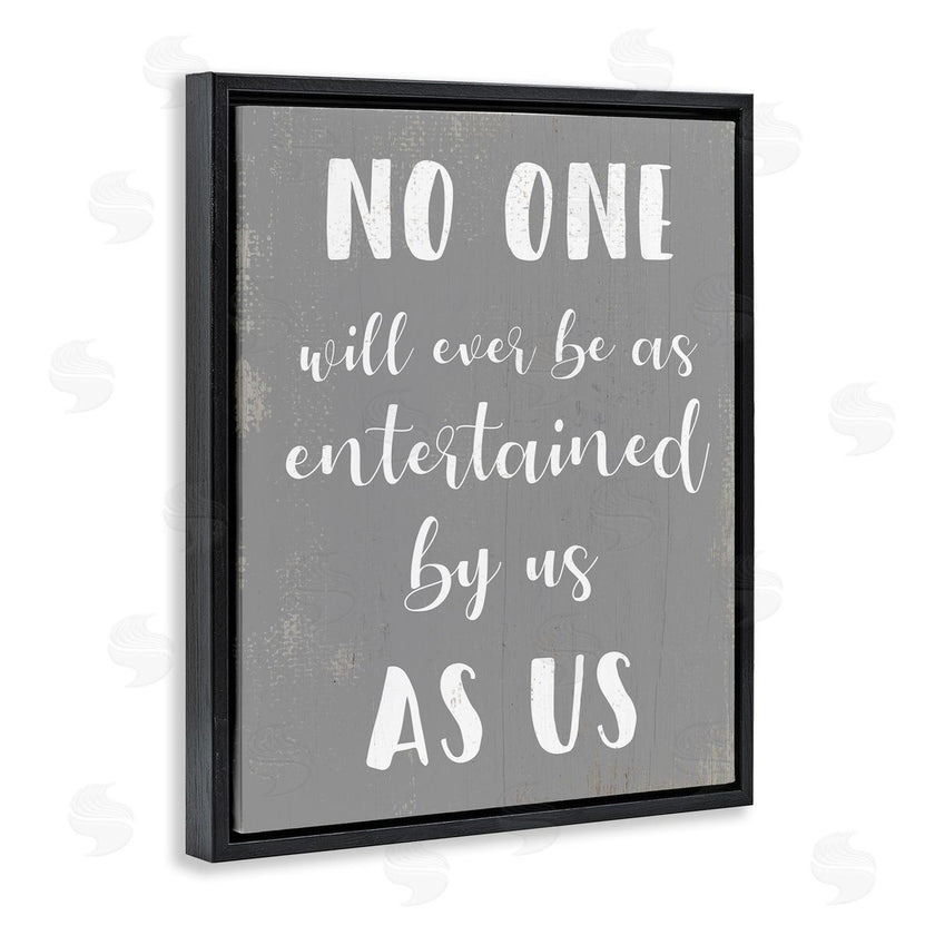 Stupell Studio | Entertained by Us Family Phrase