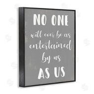 Stupell Studio | Entertained by Us Family Phrase