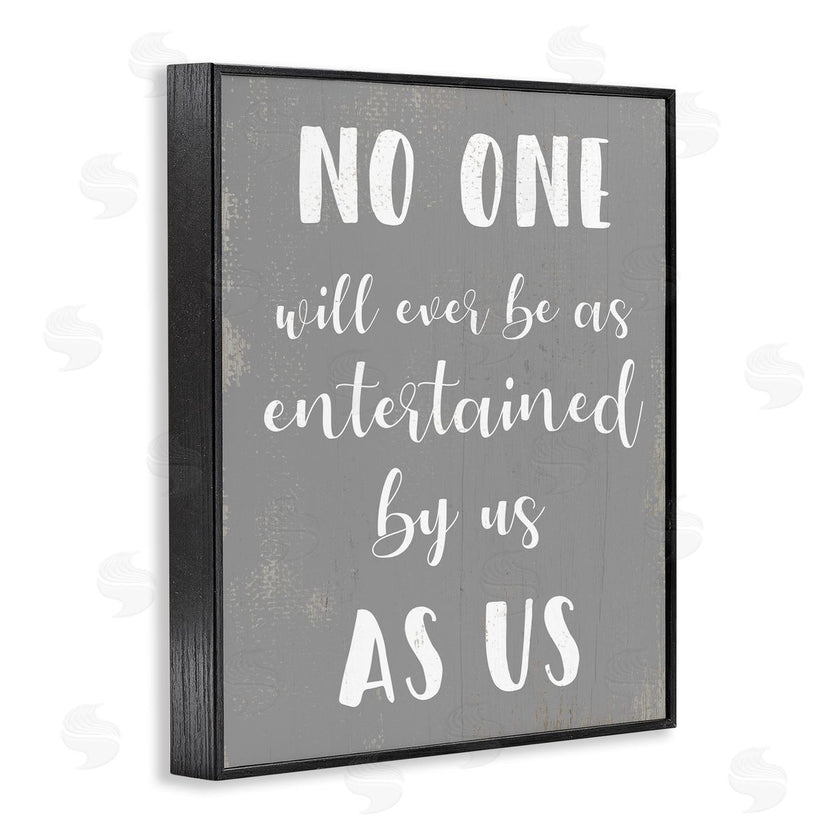 Stupell Studio | Entertained by Us Family Phrase