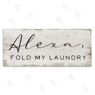Stupell Studio | Alexa Fold My Laundry Funny