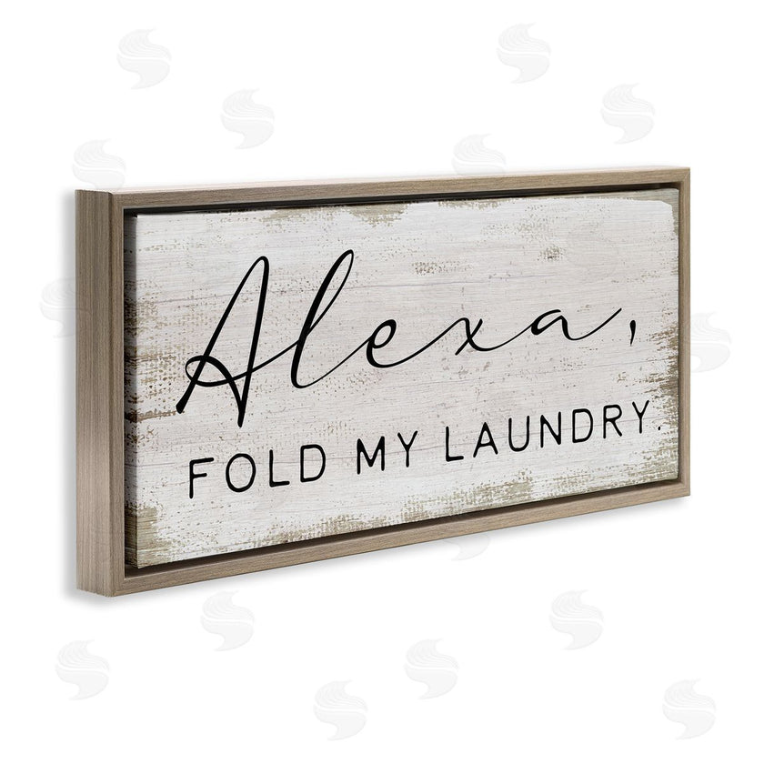 Stupell Studio | Alexa Fold My Laundry Funny