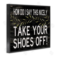 Cindy Jacobs | Funny Shoes Off Sign