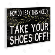 Cindy Jacobs | Funny Shoes Off Sign