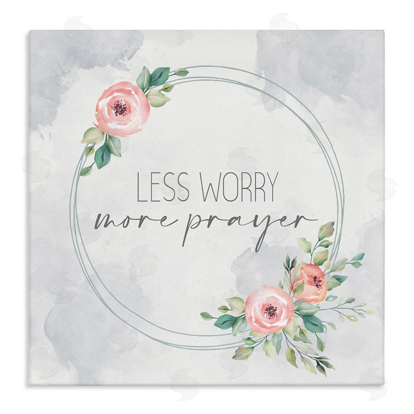 Kim Allen | Less Worry More Prayer Florals
