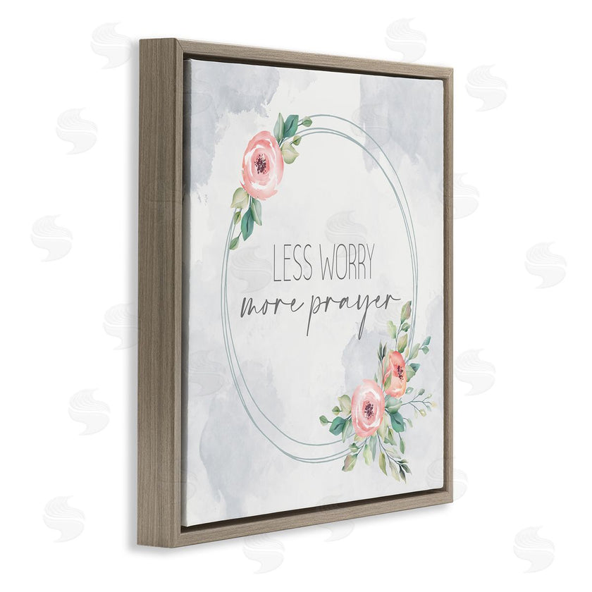 Kim Allen | Less Worry More Prayer Florals