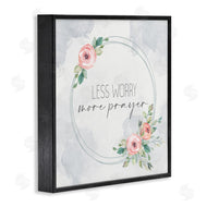 Kim Allen | Less Worry More Prayer Florals