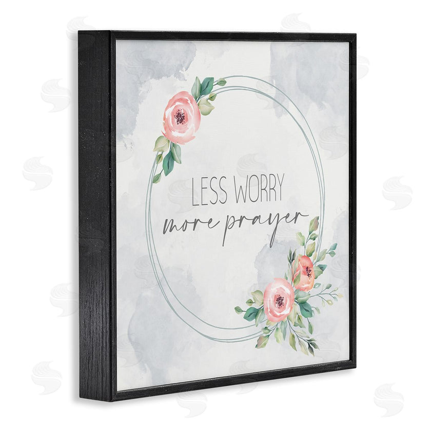 Kim Allen | Less Worry More Prayer Florals