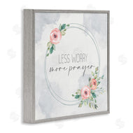 Kim Allen | Less Worry More Prayer Florals