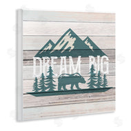 Kim Allen | Dream Big Rustic Mountain