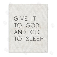 Lux + Me Designs | Give it to God and Sleep