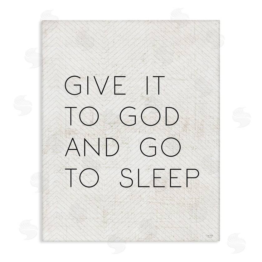 Lux + Me Designs | Give it to God and Sleep