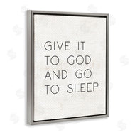 Lux + Me Designs | Give it to God and Sleep