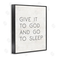Lux + Me Designs | Give it to God and Sleep
