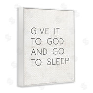 Lux + Me Designs | Give it to God and Sleep