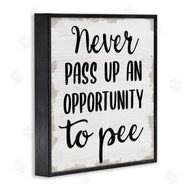 Stupell Studio | Never Pass Up Bathroom Sign