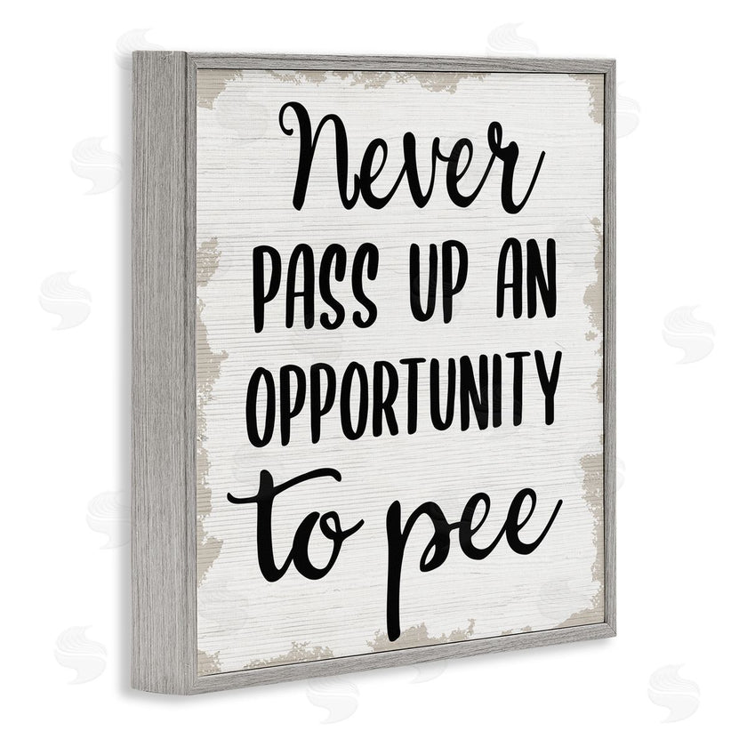 Stupell Studio | Never Pass Up Bathroom Sign