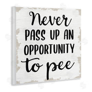 Stupell Studio | Never Pass Up Bathroom Sign