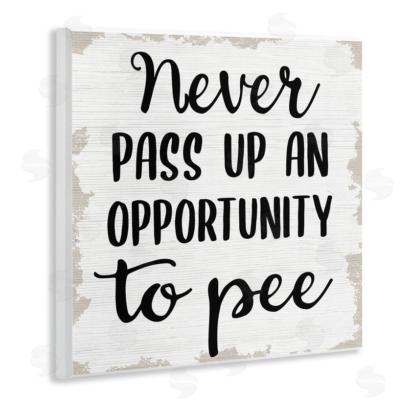 Stupell Studio | Never Pass Up Bathroom Sign
