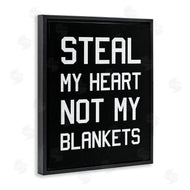 Stupell Studio | Steal My Heart Not Blankets