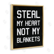 Stupell Studio | Steal My Heart Not Blankets