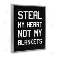 Stupell Studio | Steal My Heart Not Blankets