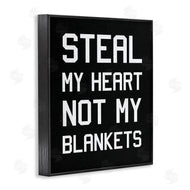 Stupell Studio | Steal My Heart Not Blankets