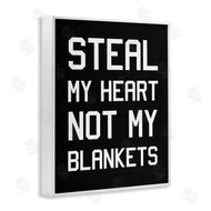 Stupell Studio | Steal My Heart Not Blankets