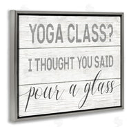 Stupell Studio | Yoga Class or Pour A Glass