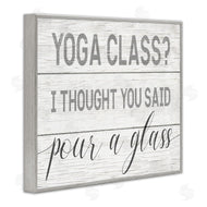 Stupell Studio | Yoga Class or Pour A Glass