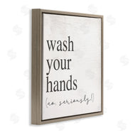Stupell Studio | No Seriously Wash Your Hands