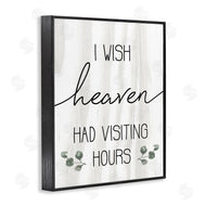 Stupell Studio | Wish Heaven Had Visiting Hours