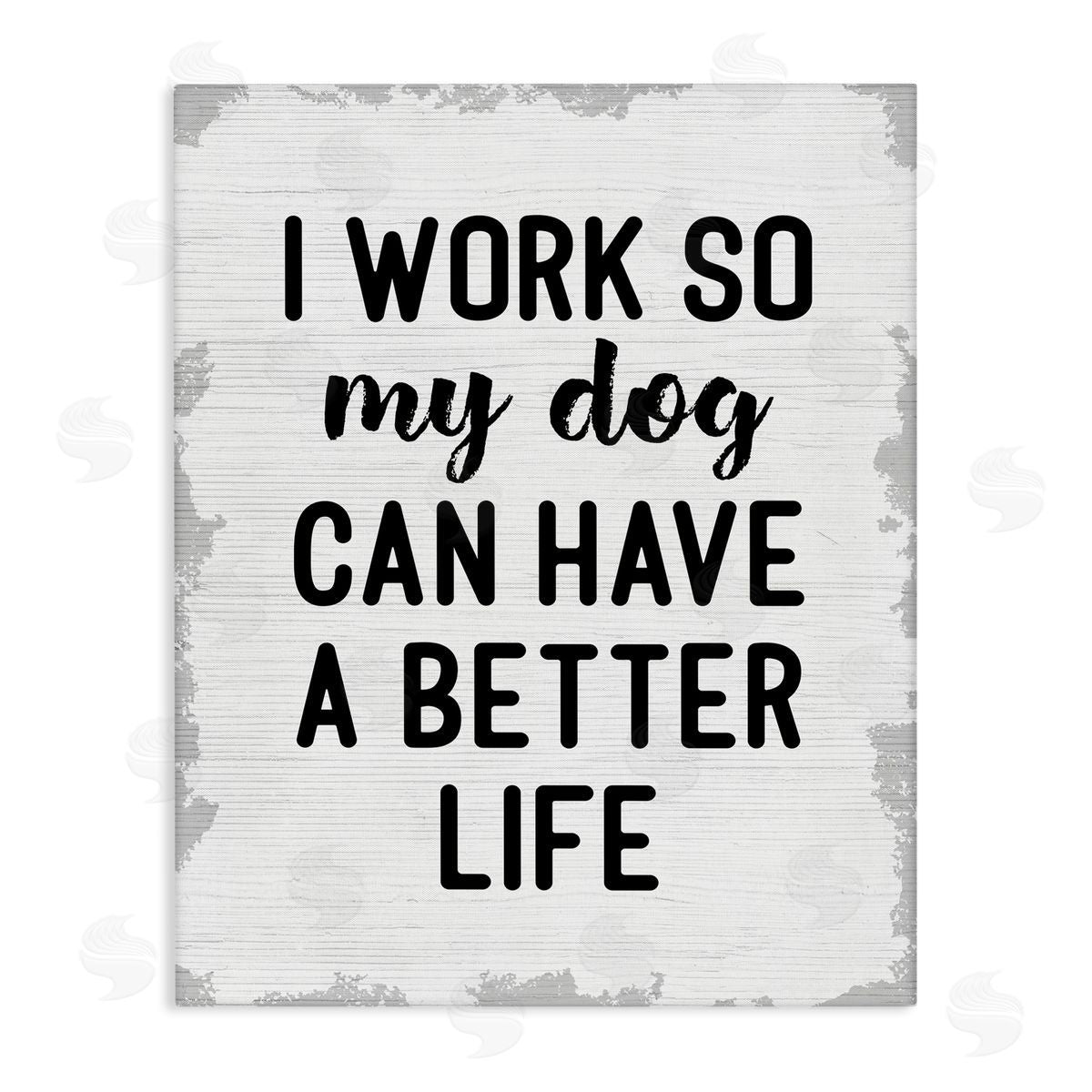 Work for My Dog Funny Canvas Wall Art, Home Decor by Stupell Studio