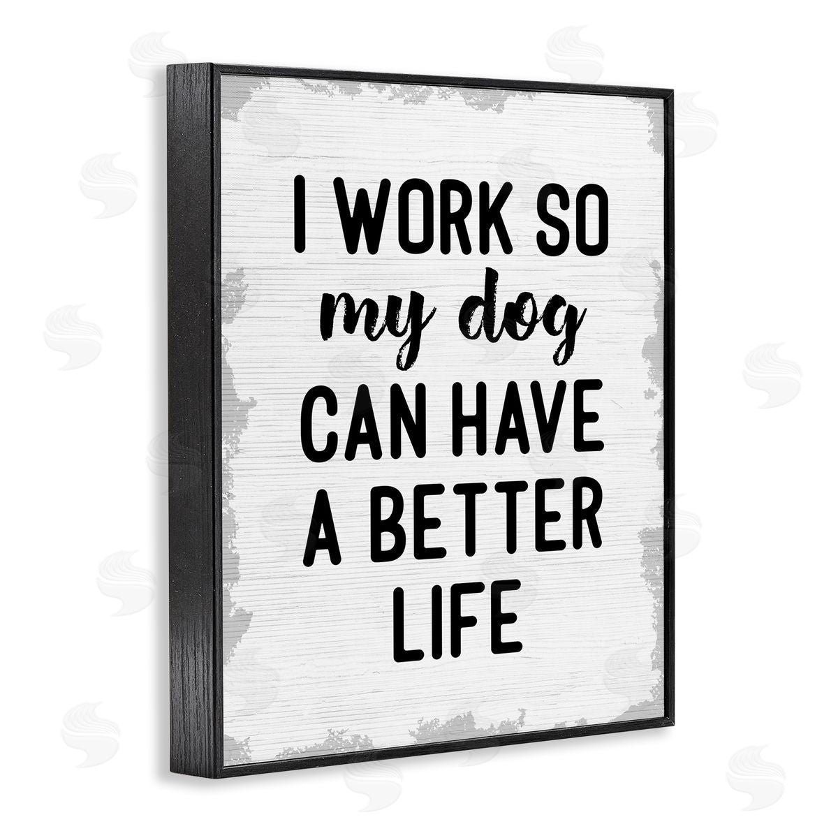 Work for My Dog Funny Black Frame Print Wall Art, Home Decor by Stupell Studio