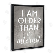 Stupell Studio | I am Older than the Internet