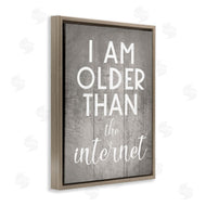 Stupell Studio | I am Older than the Internet