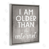 Stupell Studio | I am Older than the Internet