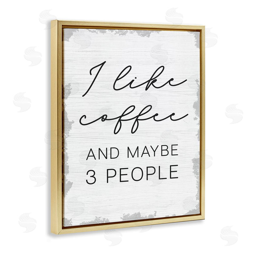 Stupell Studio | I Like Coffee and Three People