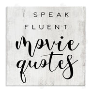Stupell Studio | Fluent Movie Quotes Phrase