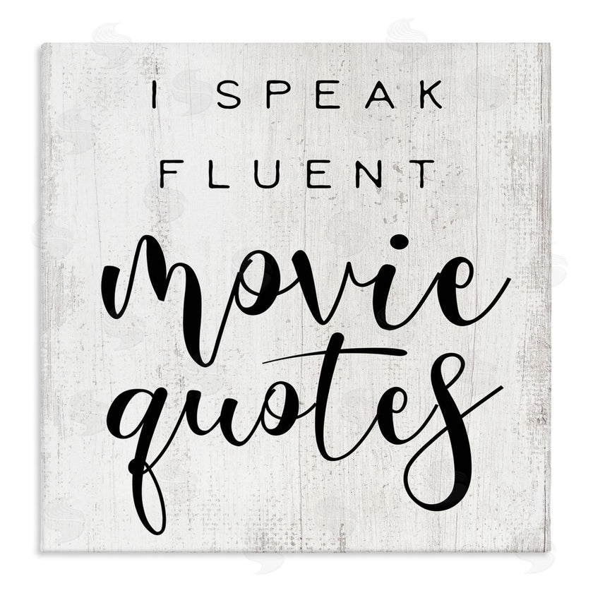 Stupell Studio | Fluent Movie Quotes Phrase