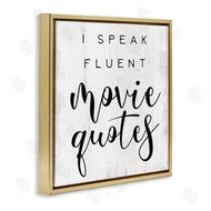 Stupell Studio | Fluent Movie Quotes Phrase