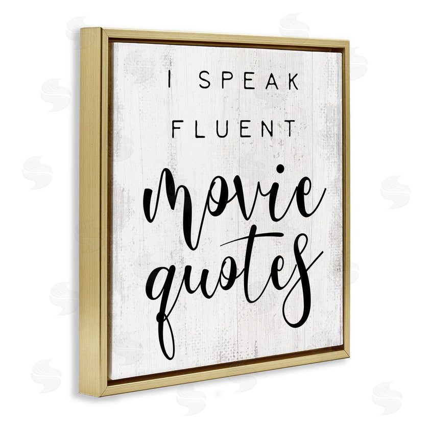 Stupell Studio | Fluent Movie Quotes Phrase