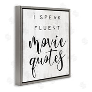 Stupell Studio | Fluent Movie Quotes Phrase