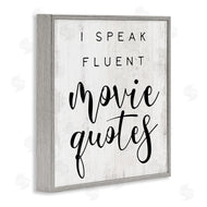 Stupell Studio | Fluent Movie Quotes Phrase
