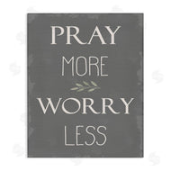 Stupell Studio | Pray More Worry Less Grey