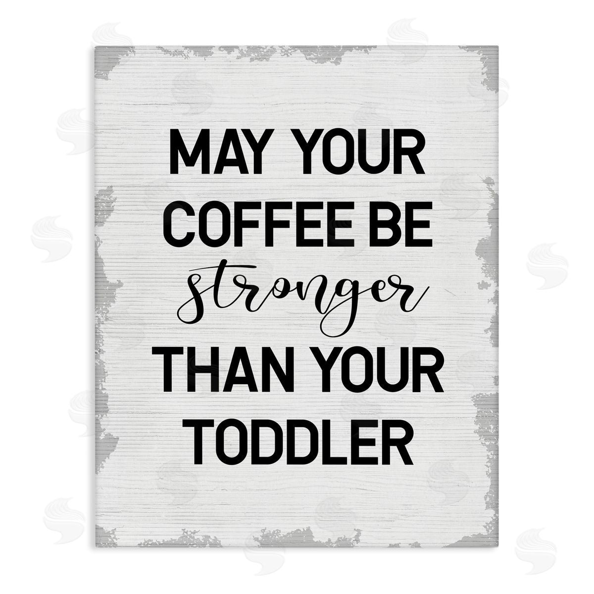 Coffee Stronger Than Toddler Canvas Wall Art, Home Decor by Stupell Studio