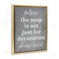 Stupell Studio | Soap is Not for Decoration