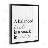Stupell Studio | Balanced Diet is Snacking