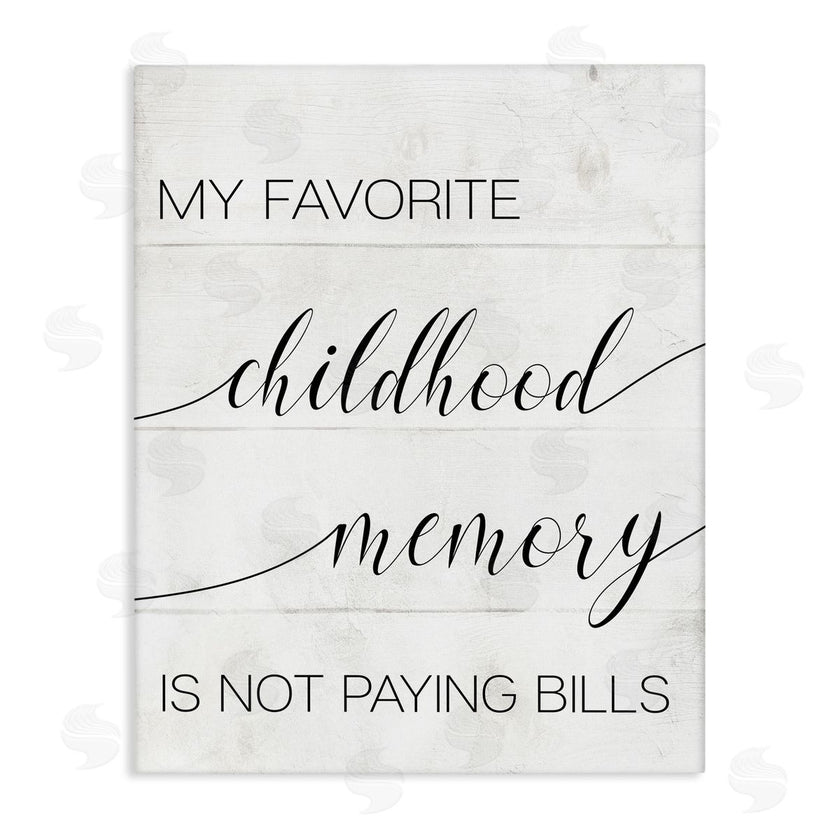 Stupell Studio | No Bills Favorite Childhood Memory